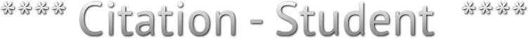 **** Citation - Student **** **** Citation - Student ****